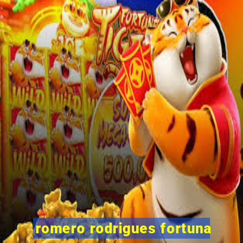 romero rodrigues fortuna